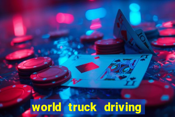 world truck driving simulator dinheiro infinito